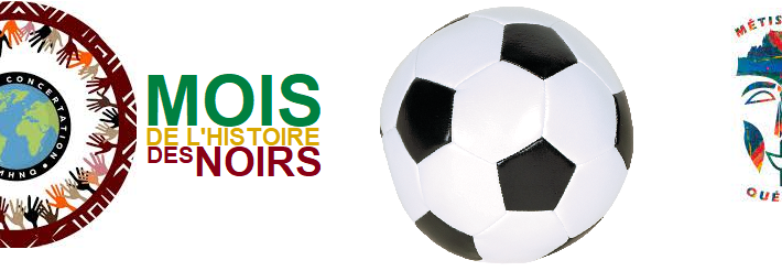 Tournoi Soccer Club 8 vs 8 (Mois de l’histoire des noirs)