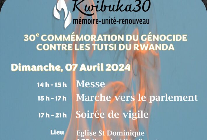 30e Commémoration du Génocide contre les Tutsi du Rwanda